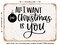 DECORATIVE METAL SIGN - All I Want For Christmas is You - Vintage Rusty Look